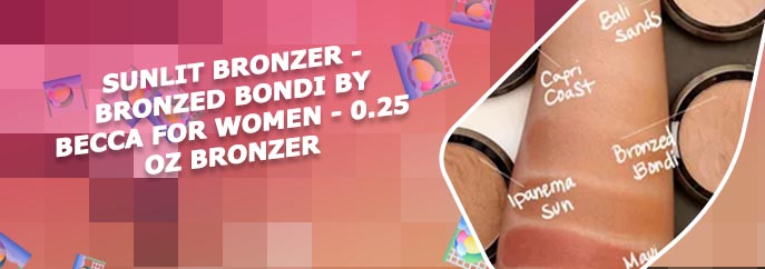 Becca bronzer bronzed bondi