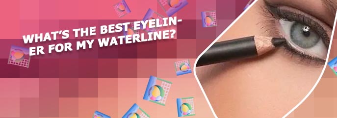 Best eyeliner for top waterline