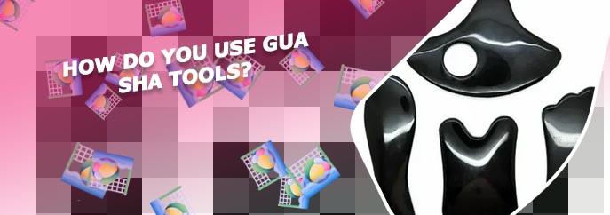 Different gua sha tools