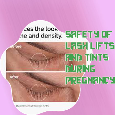 Eyelash serum safe for pregnancy